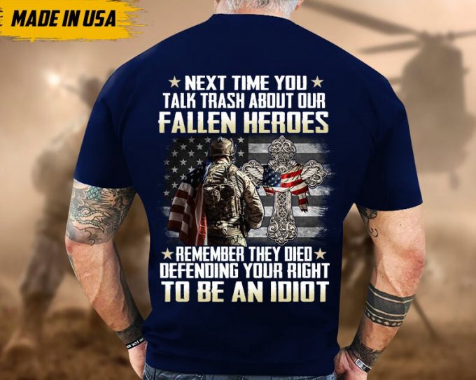 Proudly Served Veteran Tshirt, Remember They Died Defending Your Right To Be An Idiot, American Flag Sleeve Tee, Patriotic Fathers Day Gift 3