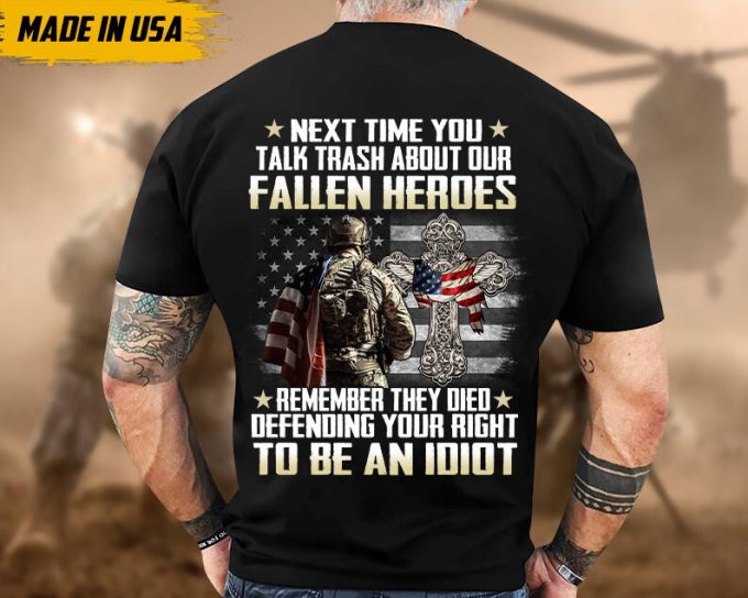 Proudly Served Veteran Tshirt, Remember They Died Defending Your Right To Be An Idiot, American Flag Sleeve Tee, Patriotic Fathers Day Gift 5