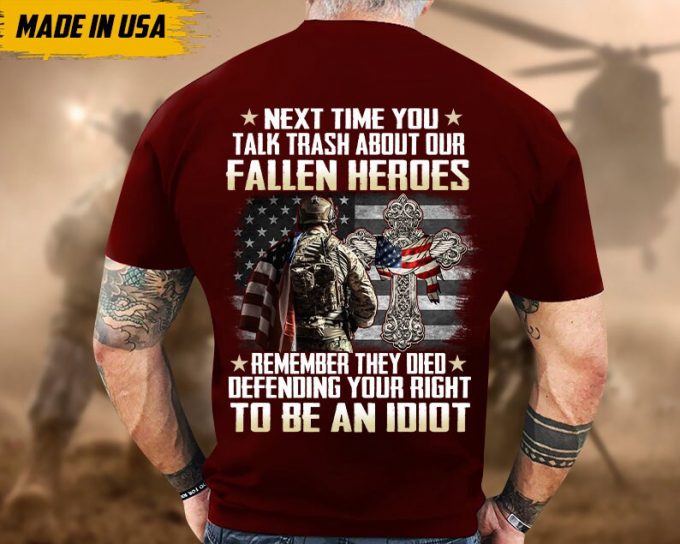 Proudly Served Veteran Tshirt, Remember They Died Defending Your Right To Be An Idiot, American Flag Sleeve Tee, Patriotic Fathers Day Gift 6