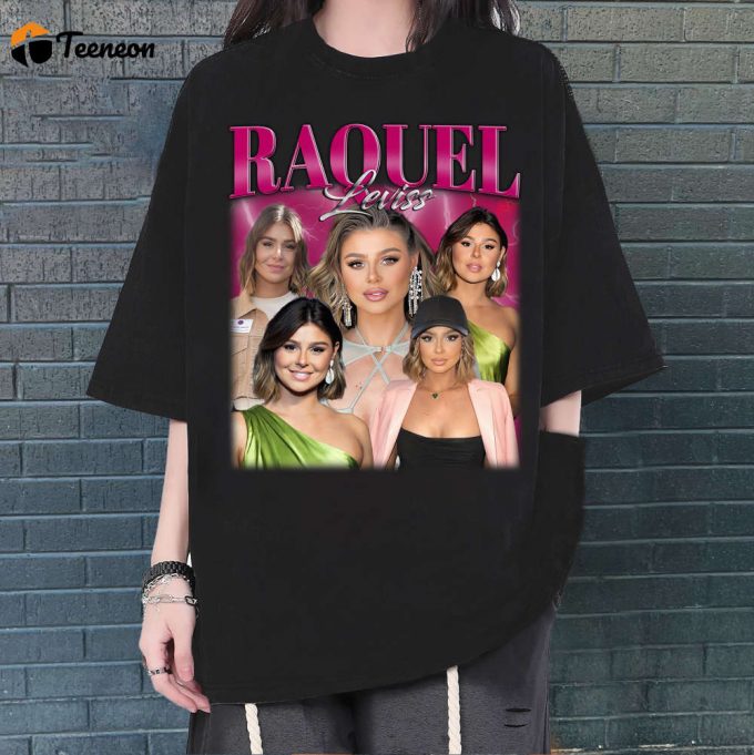 Raquel Leviss T-Shirt, Raquel Leviss T-Shirt, Raquel Leviss Unisex, Unisex T-Shirt, Hip Hop Graphic, Trendy T-Shirt, Retro T-Shirt 1