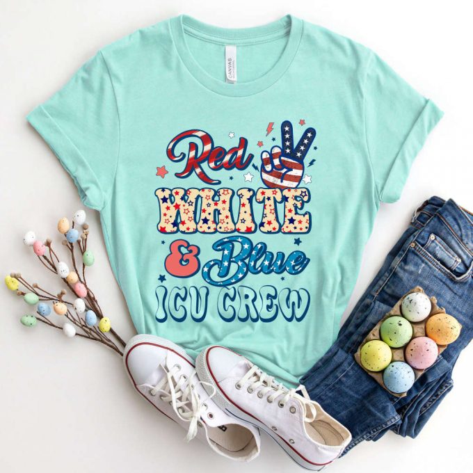 Red White Blue Icu Crew T-Shirt: Celebrate 4Th Of July With American Independence Day Rn Shirt 2