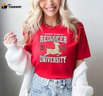 Spread Holiday Cheer with Reindeer University T-Shirt – Perfect Christmas Santa Squad & Family Vacation Shirt for Xmas Holiday Festive Parties & More!