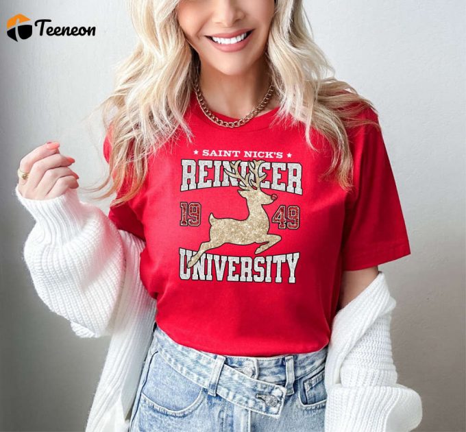 Spread Holiday Cheer With Reindeer University T-Shirt – Perfect Christmas Santa Squad &Amp;Amp; Family Vacation Shirt For Xmas Holiday Festive Parties &Amp;Amp; More!