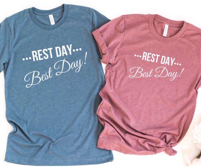 Rest Day Best Day Unisex Graphic Tshirt, Vacation Shirt For Her, Summer Trip Shirt For Him, Weekend Tee, Fun Retirement Gift, Retiree Gift 4