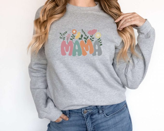 Retro Floral Mama Sweatshirt - Perfect Mother S Day Gift For Mom! 3