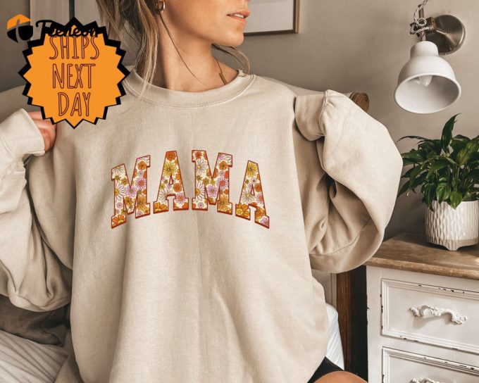 Retro Floral Mama Sweatshirt For Mother S Day - Stylish &Amp;Amp; Cozy Sweater For Mom 1