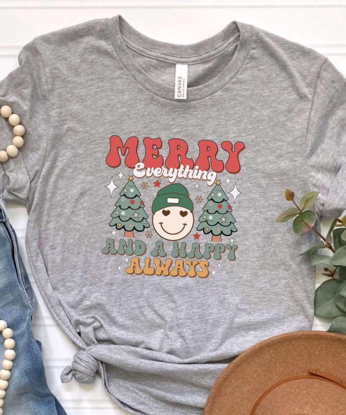 Retro Smiley Emoji Christmas Shirt, Merry Everything And A Happy Always, Hippi Christmas Tshirt, Funny Santa Tee, Christmas Gift For Women 2