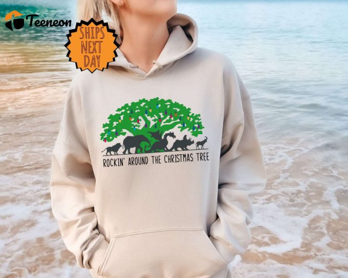 Disney Christmas Shirt: Rockin Around The Tree Sweatshirt Animal Kingdom Hoodie – Perfect Gift 1