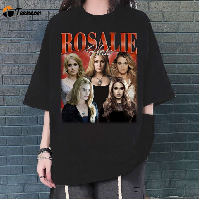 Rosalie Hale T-Shirt, Rosalie Hale T-Shirt, Rosalie Hale Unisex, Unisex T-Shirt, Hip Hop Graphic, Trendy T-Shirt, Retro T-Shirt 1