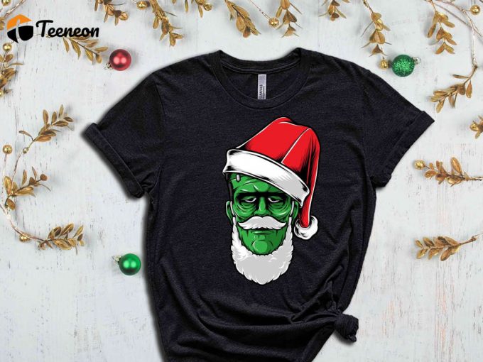 Santa Frankenstein T-Shirt, Christmas Themed Frankenstein Shirt, Scary Xmas Shirt, Christmas Monster, Frankenstein Quotes For Christmas 1