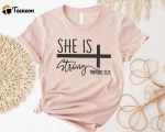 Empower with Proverbs 31:25: She is Strong Shirt – Christian Tee for Strong Women Faithful & Religious