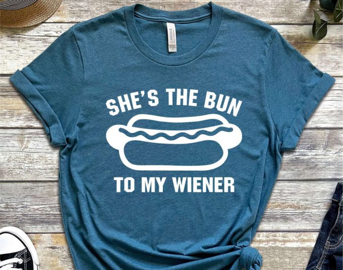 She The Bun To My Wiener Shirt, Groom Gift From Bride, Husband Shirt, Funny Groom Shirt, Bride Groom T Shirt, Valentines Day, Foodie Shirts 3