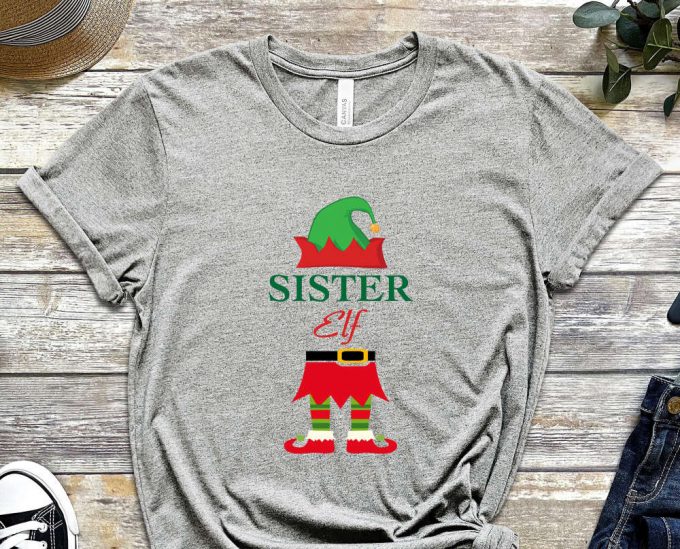 Sister Elf T-Shirt, Xmas Sister Shirt, Xmas Gift For Sister, Personalized Family Christmas Tees, Custom Xmas Tees, Matching Family Xmas Tees 4