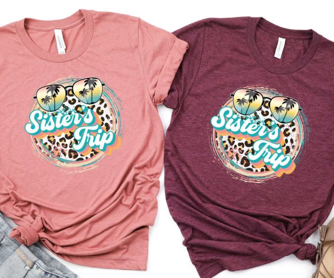 Sisters Trip Leopard Print T-Shirt, Womens Vacation Shirts, Sisters Vacation Retro Tee, Sisters' Trip Shirt Leopard, Sister'S Vacation Tee 2