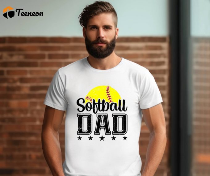 Show Your Support As A Softball Dad: Baseball Player &Amp;Amp; Coach Shirt Perfect Fathers Day Gift! Shop Our Favorite Baseball Team Shirt &Amp;Amp; Softball Apparel 1