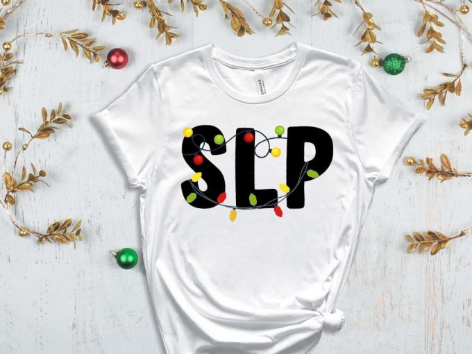 Speech Language Pathologist Christmas T-Shirt, Gift For Slp, Slp Christmas T Shirt, Slp Xmas, Speech Therapy, Speech Language Therapist 6