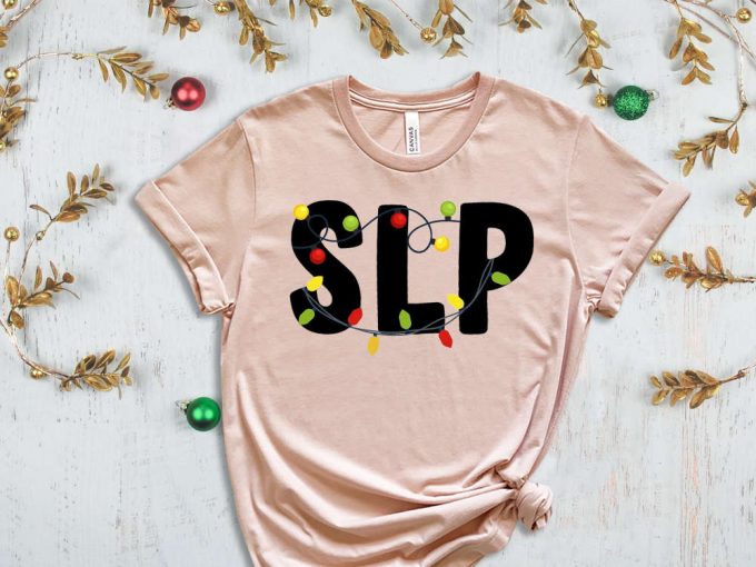 Speech Language Pathologist Christmas T-Shirt, Gift For Slp, Slp Christmas T Shirt, Slp Xmas, Speech Therapy, Speech Language Therapist 7