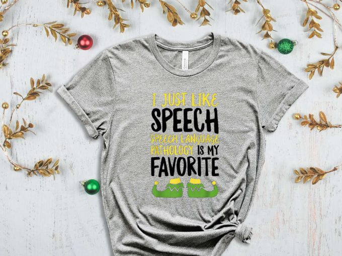 Speech Language Pathology Is My Favorite T-Shirt, Speech Therapy, Speech Language Therapist, Gift For Slp, Slp Christmas Tshirt, Slp Xmas 2