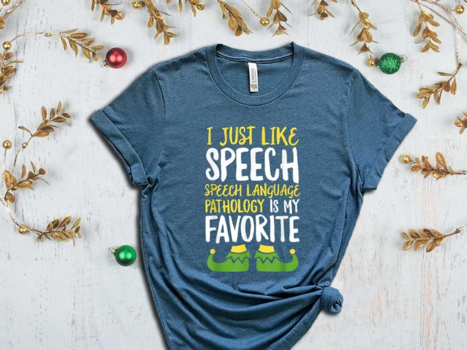 Speech Language Pathology Is My Favorite T-Shirt, Speech Therapy, Speech Language Therapist, Gift For Slp, Slp Christmas Tshirt, Slp Xmas 5