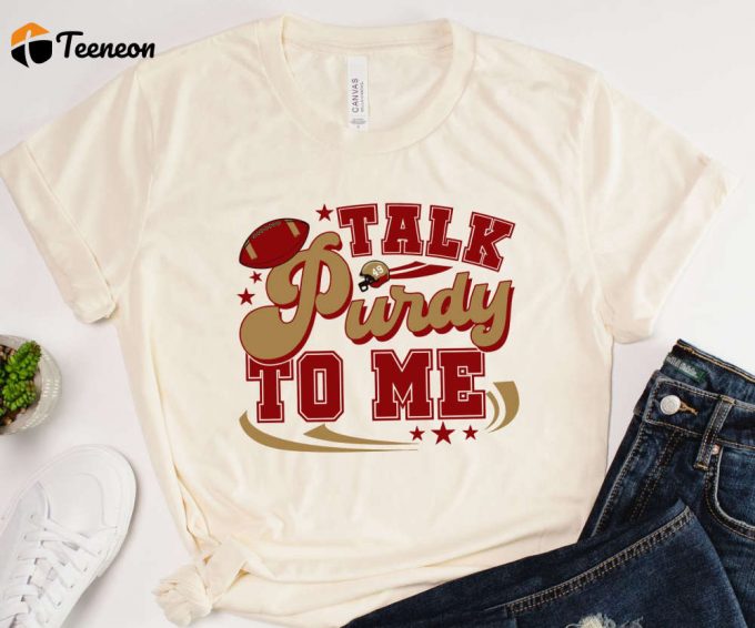 Talk Purdy To Me Tshirt, Unisex San Francisco Football Shirt, Womens Sf Football Tee, Funny 49 Tshirt, Unisex Sf 49 T-Shirt, 49 Fan Gift 1