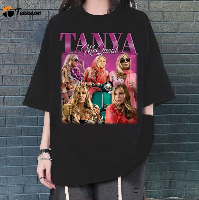 Tanya Mcquoid T-Shirt, Tanya Mcquoid Shirt, Tanya Mcquoid Tees, Hip Hop Graphic, Unisex Tees, Bootleg Retro 90'S Fans, Trendy Tee 1