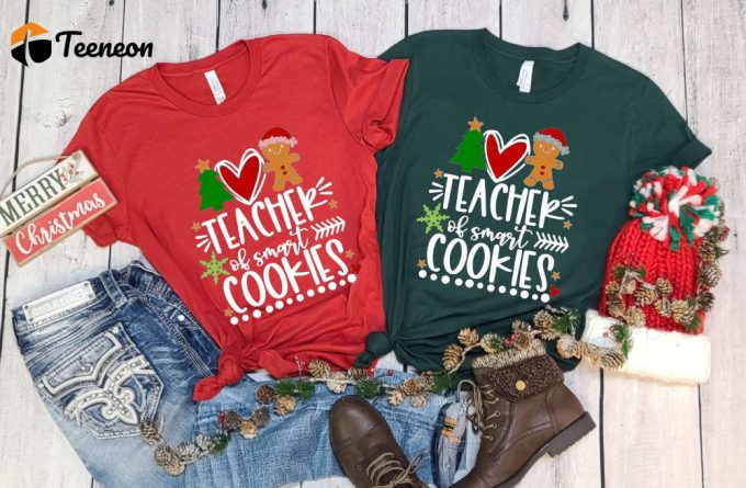 Teacher Of Smart Cookies T-Shirt, Kindergarten Teacher Christmas Shirt, Xmas Teacher Gift, School Christmas Party Tees, Elementary Teacher 1