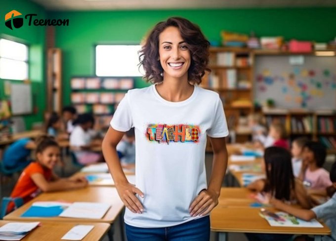 Show Your Appreciation With The Best Teacher Ever T-Shirt! Funny &Amp;Amp; Engaging Teacher Appreciation Shirt For Teacher-Student Bond On First Day Of School 1