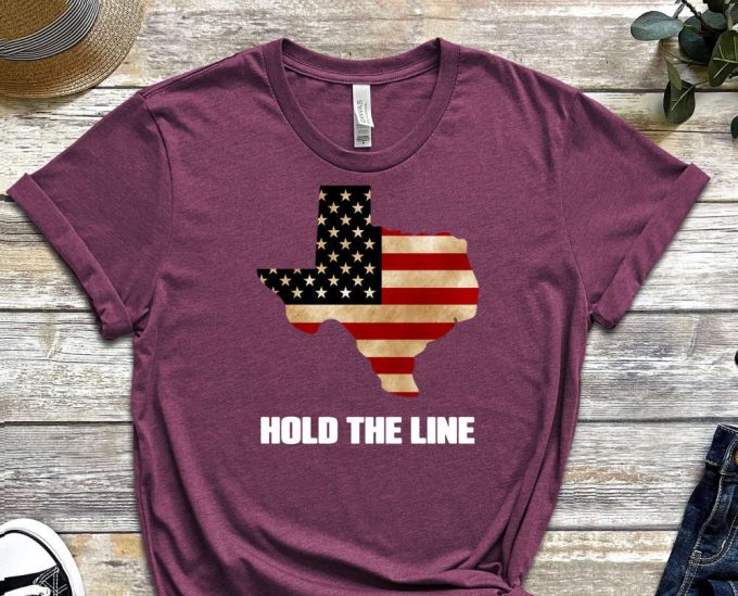 Texas Tshirt, Texas Tee, Hold The Line, I Stand With Texas, Proud Texan Shirt, Texas Map Tshirt, Dont Mess With Texas Shirt, Vote Shirt 2