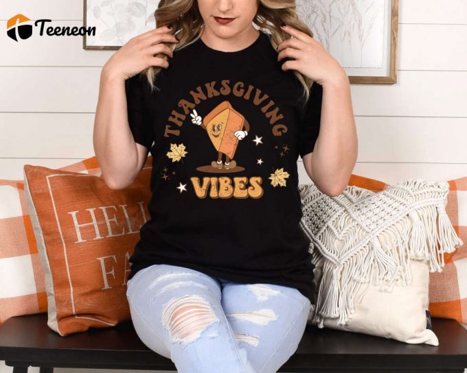 Thanksgiving T-Shirt: Gobble Gobble Tee For Thanksgiving Vibes And Fall Vibes! Get Grateful Shirts For Thanksgiving Party With Funny Sayings And Sarcastic Quotes 1