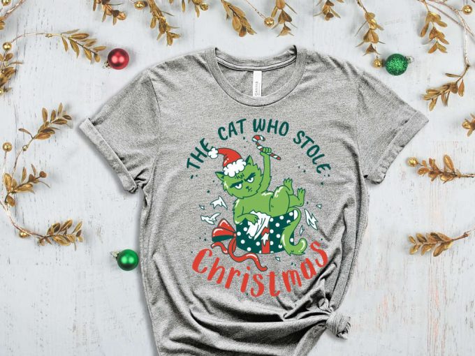 The Cat Who Stole Christmas T-Shirt, Funny Christmas Shirt, Merry Christmas Tees, Sarcastic Christmas Outfits, Xmas Gift Ideas For Cat Owner 5