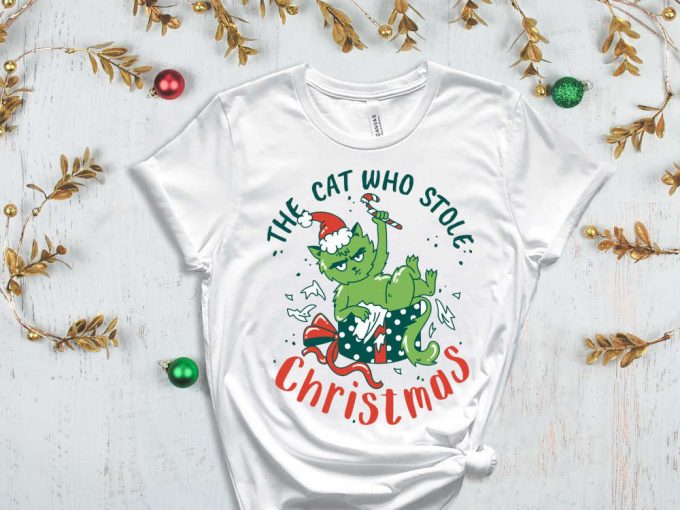 The Cat Who Stole Christmas T-Shirt, Funny Christmas Shirt, Merry Christmas Tees, Sarcastic Christmas Outfits, Xmas Gift Ideas For Cat Owner 7