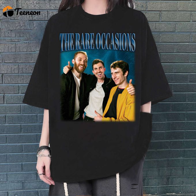 The Rare Occasions T-Shirt, The Rare Occasions Shirt, The Rare Occasions Tees, Hip Hop Graphic, Unisex Tees, Bootleg Retro 90'S Fans 1