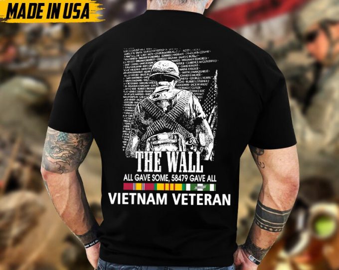 The Wall, All Gave Some, 58479 Gave All Vietnam Veteran Shirt, Vietnam War Shirt For Veteran, Memorial Vietnam Vet Shirt, Veteran Gifts Idea 3