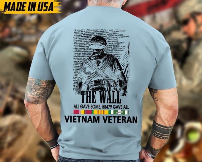 The Wall, All Gave Some, 58479 Gave All Vietnam Veteran Shirt, Vietnam War Shirt For Veteran, Memorial Vietnam Vet Shirt, Veteran Gifts Idea 4