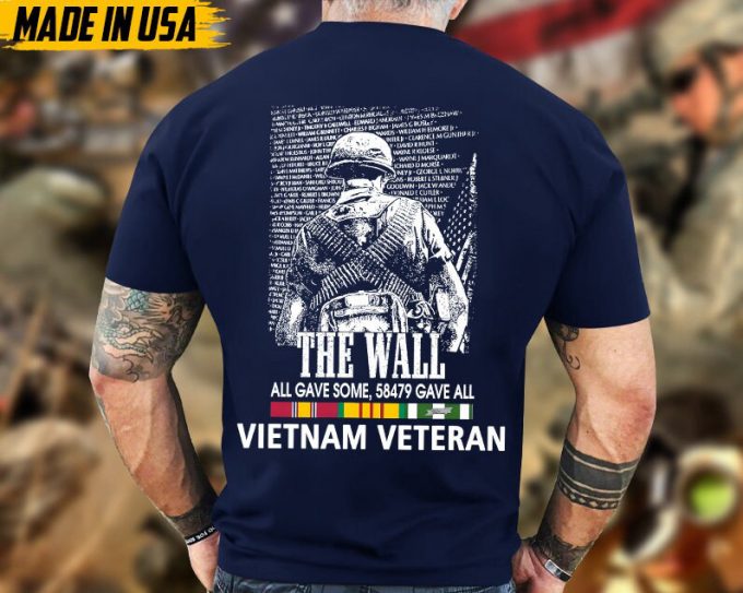 The Wall, All Gave Some, 58479 Gave All Vietnam Veteran Shirt, Vietnam War Shirt For Veteran, Memorial Vietnam Vet Shirt, Veteran Gifts Idea 5