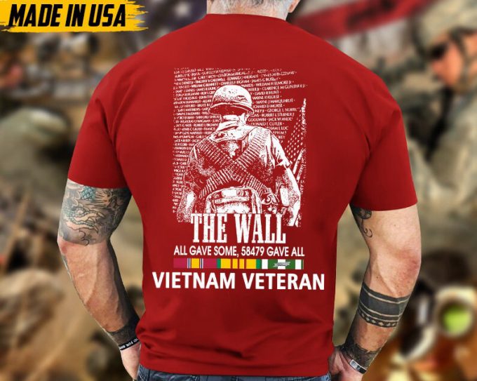 The Wall, All Gave Some, 58479 Gave All Vietnam Veteran Shirt, Vietnam War Shirt For Veteran, Memorial Vietnam Vet Shirt, Veteran Gifts Idea 6