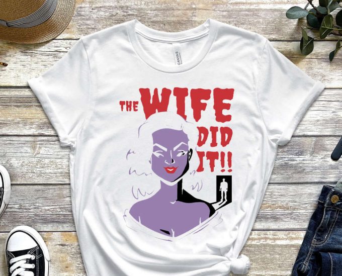 The Wife Did It Shirt, Designer Shirt, Nightmare Shirt, Graphics Tee, Yet Another Tee, Cute Fish Shirt, Comics Shirt, Killer Shirt 2