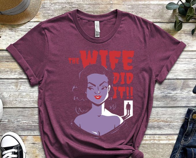 The Wife Did It Shirt, Designer Shirt, Nightmare Shirt, Graphics Tee, Yet Another Tee, Cute Fish Shirt, Comics Shirt, Killer Shirt 3