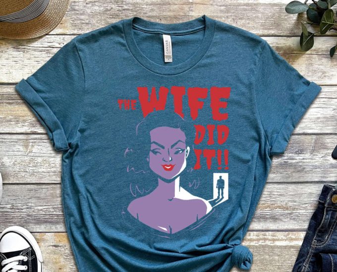The Wife Did It Shirt, Designer Shirt, Nightmare Shirt, Graphics Tee, Yet Another Tee, Cute Fish Shirt, Comics Shirt, Killer Shirt 5