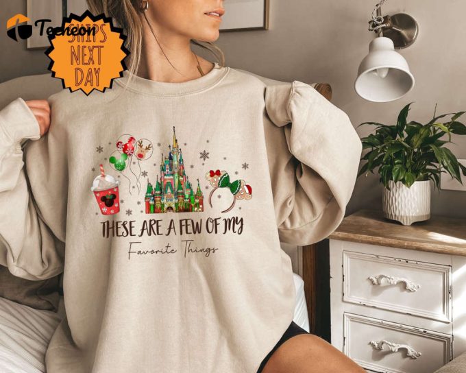 Christmas Disney Sweatshirt: Favorite Things Trip Shirt Hoodie &Amp;Amp; Gifts Xmas Disney Family 1