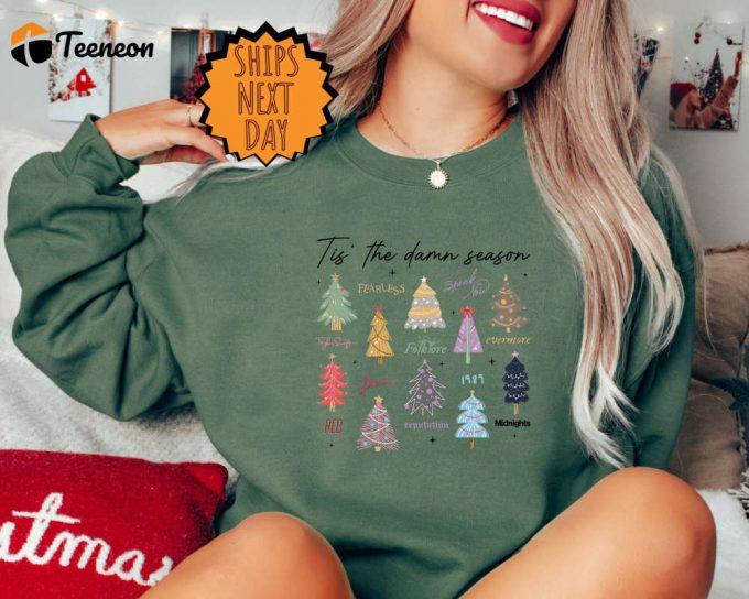 Tis The Damn Season Sweatshirt And Hoodie, Christmas Tree Shirt, Song Lyric Sweatshirt, Holiday Sweatshirt, New Year Sweater,Christmas Gift 1