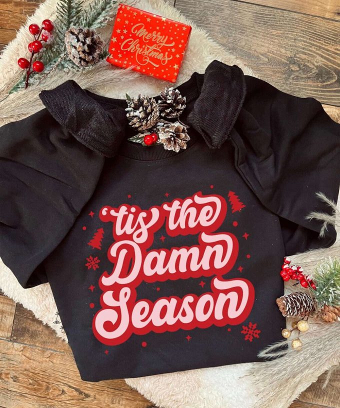 Tis The Damn Season Sweatshirt - Festive Taylor Christmas Shirt 2023 5