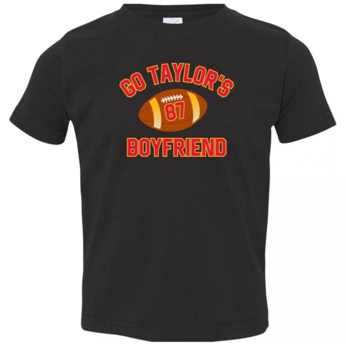 Toddler Go Taylor'S Boyfriend Super Bowl Shirt 2