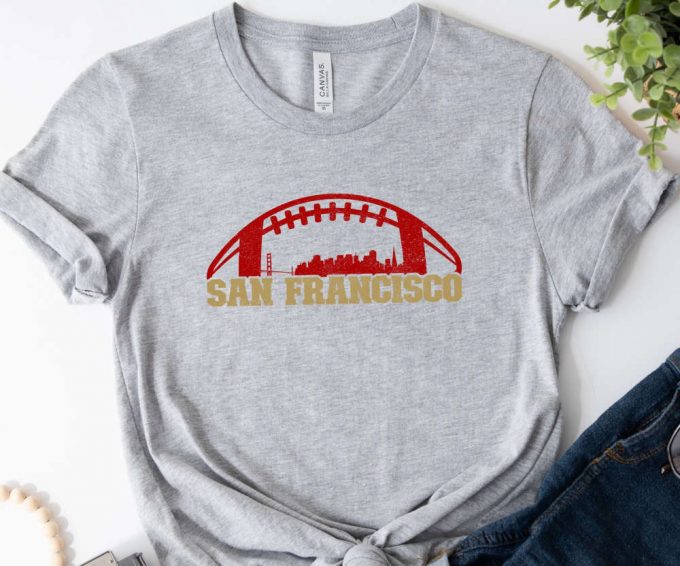 Unisex San Francisco Football Shirt, San Francisco Skyline Football Tee, Unisex Sf 49 T-Shirt, 49 Fan Gift, Gift For Him, Gift For Dad 2