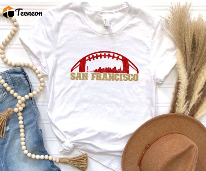 Unisex San Francisco Football Shirt, San Francisco Skyline Football Tee, Unisex Sf 49 T-Shirt, 49 Fan Gift, Gift For Him, Gift For Dad 1