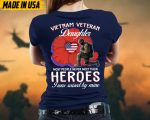 Vietnam Veteran Daughter Shirt, Vietnam Veteran T-Shirt, Military Daughter, Patriotic Shirt, Gift For Daughter, Memorial Day Shirt