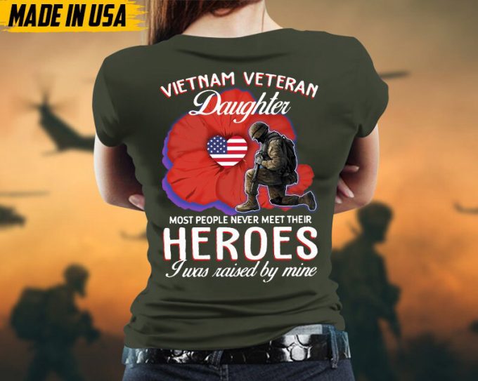 Vietnam Veteran Daughter Shirt, Vietnam Veteran T-Shirt, Military Daughter, Patriotic Shirt, Gift For Daughter, Memorial Day Shirt