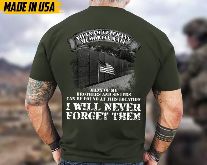 Vietnam Veterans Memorial Walls, I Will Never Forget Them Unisex Shirt, Vietnam War Veteran Shirt, Veterans Day Gift Ideas For Men Grandpa 4