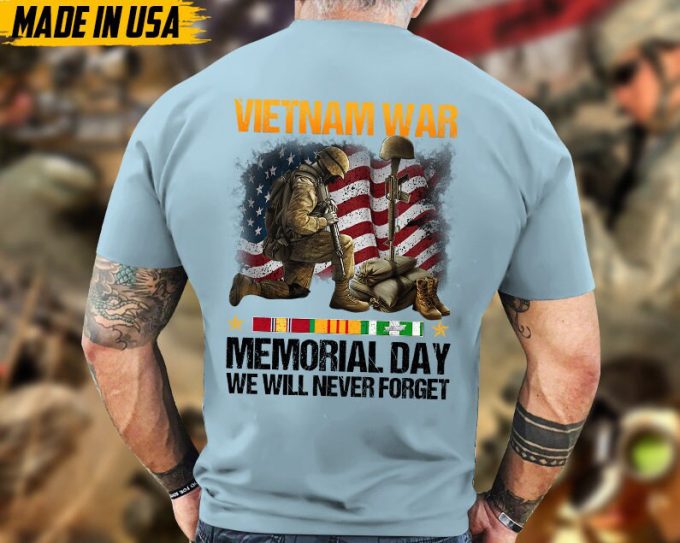 Vietnam War, Memorial Day We Will Never Forget, Gift For Veteran T-Shirt, Vietnam Vet Shirt, Proud Vietnam Veteran T-Shirt For Dad Grandpa 3