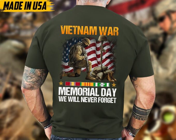 Vietnam War, Memorial Day We Will Never Forget, Gift For Veteran T-Shirt, Vietnam Vet Shirt, Proud Vietnam Veteran T-Shirt For Dad Grandpa 4